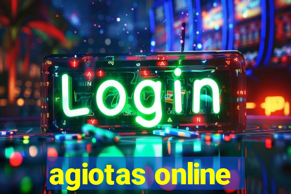 agiotas online