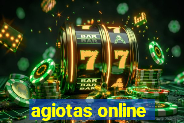 agiotas online