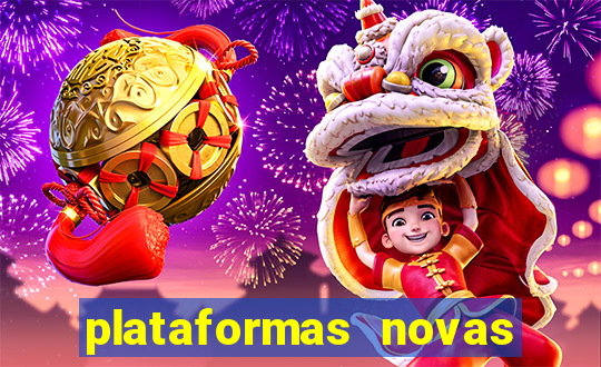 plataformas novas do jogo do tigrinho