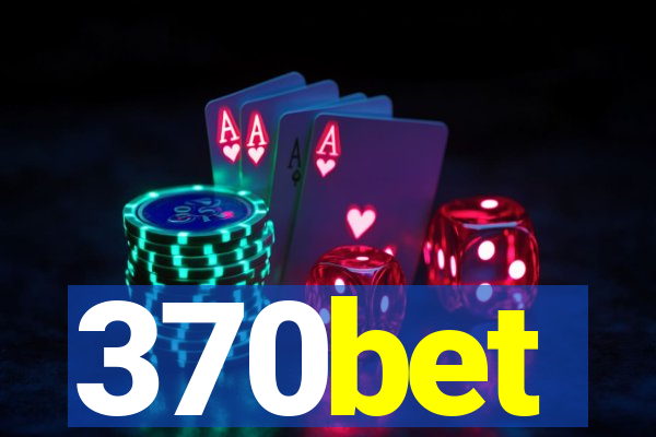 370bet