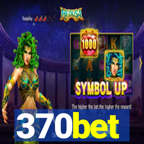 370bet