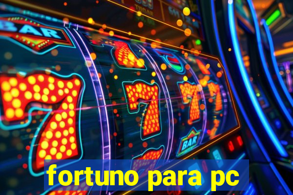 fortuno para pc