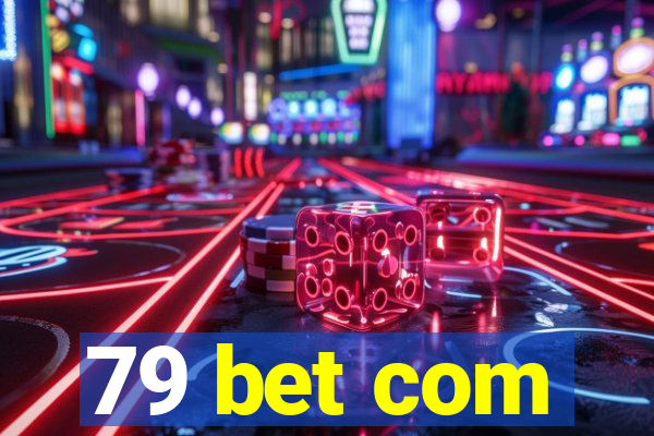 79 bet com