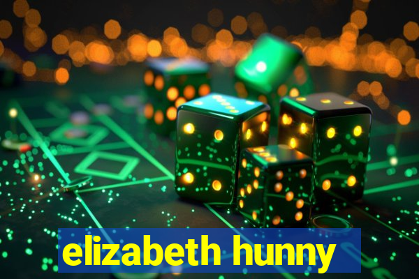 elizabeth hunny