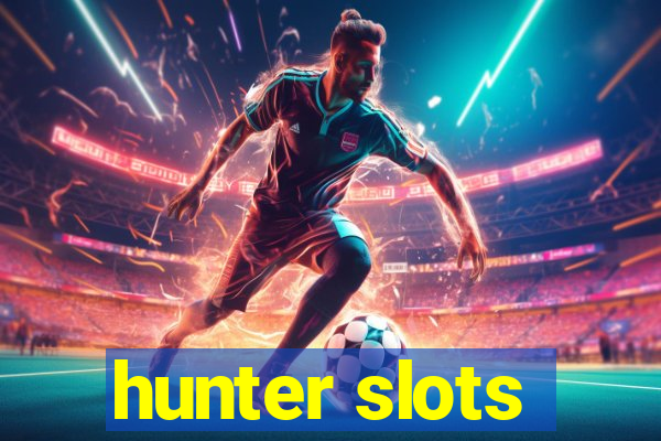 hunter slots
