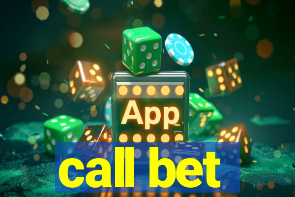call bet