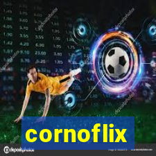 cornoflix