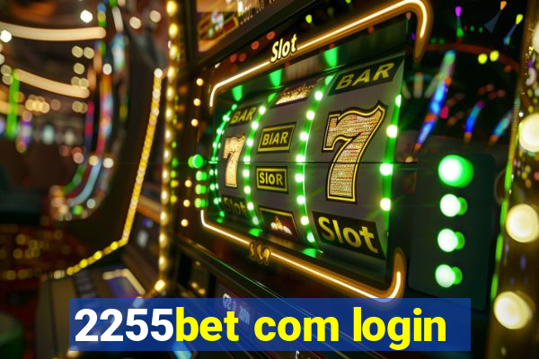 2255bet com login