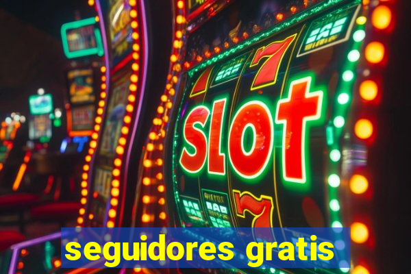 seguidores gratis