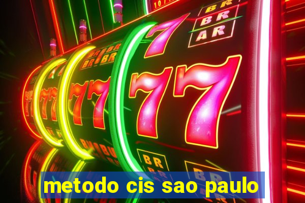 metodo cis sao paulo