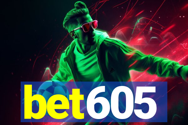 bet605