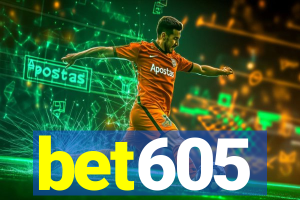 bet605