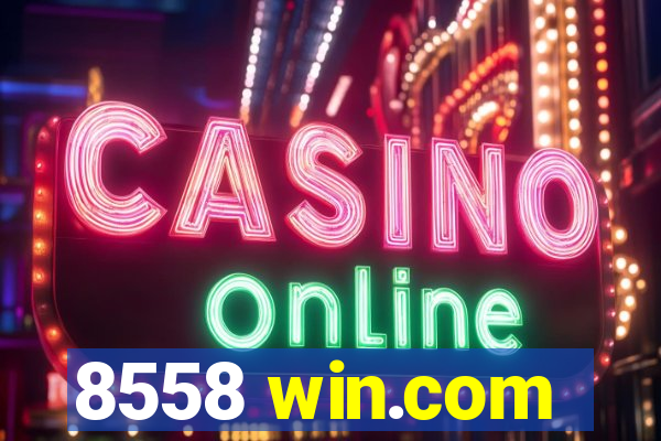 8558 win.com