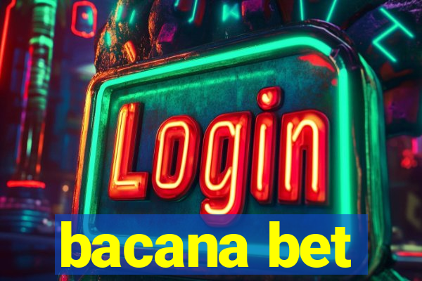 bacana bet