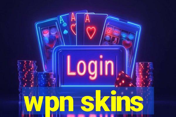 wpn skins