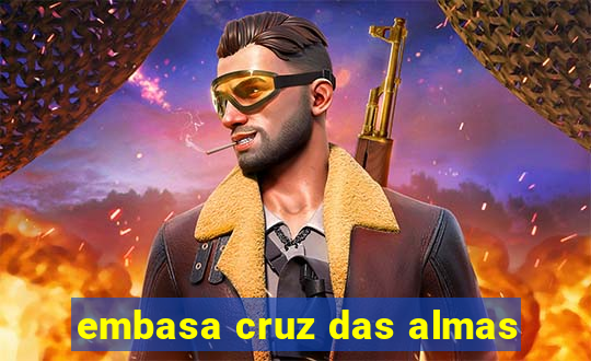 embasa cruz das almas