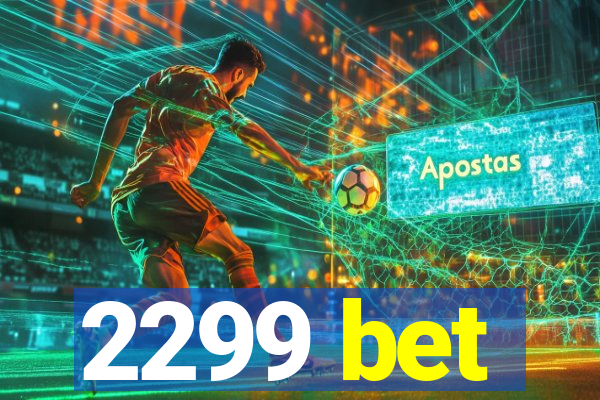 2299 bet