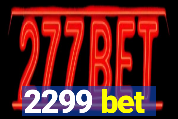 2299 bet