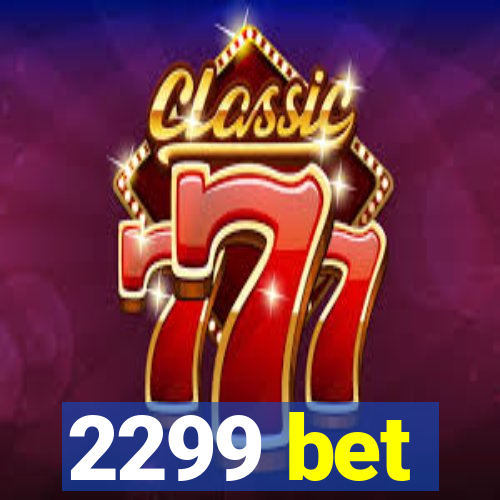2299 bet