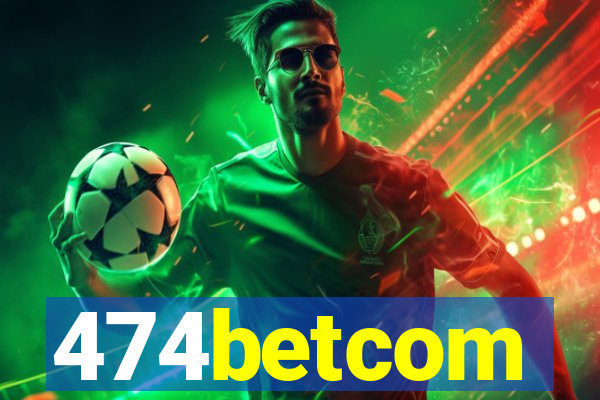 474betcom