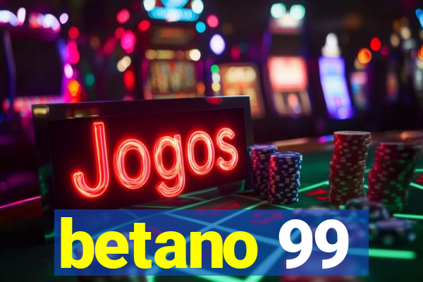 betano 99