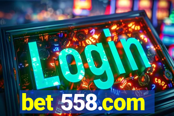 bet 558.com
