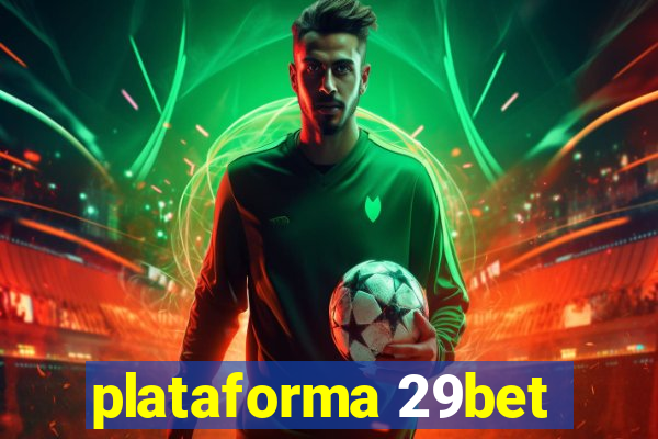plataforma 29bet