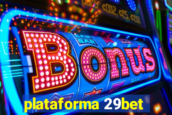 plataforma 29bet