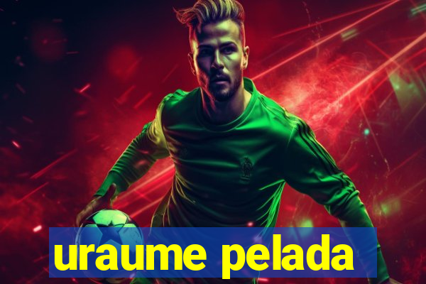 uraume pelada