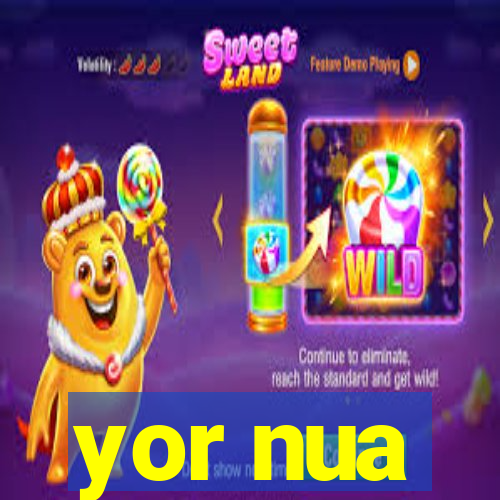 yor nua