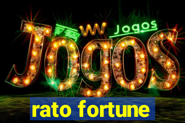 rato fortune