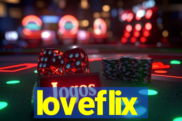 loveflix