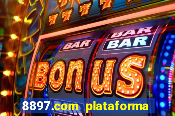 8897.com plataforma de jogos