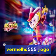 vermelho555 jogo