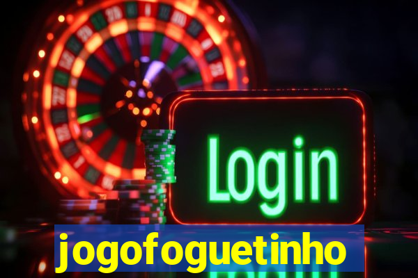 jogofoguetinho