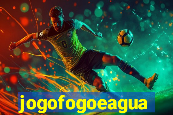 jogofogoeagua