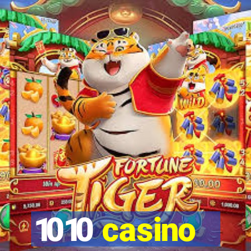 1010 casino