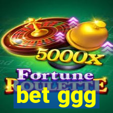bet ggg