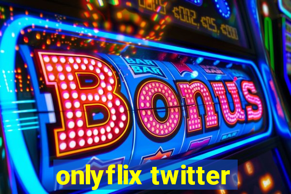 onlyflix twitter