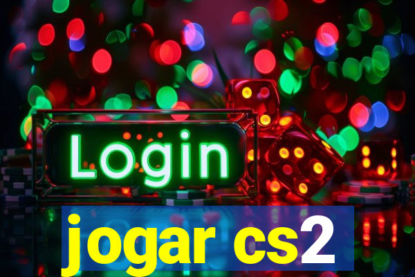 jogar cs2
