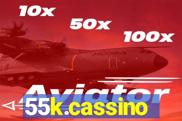55k.cassino