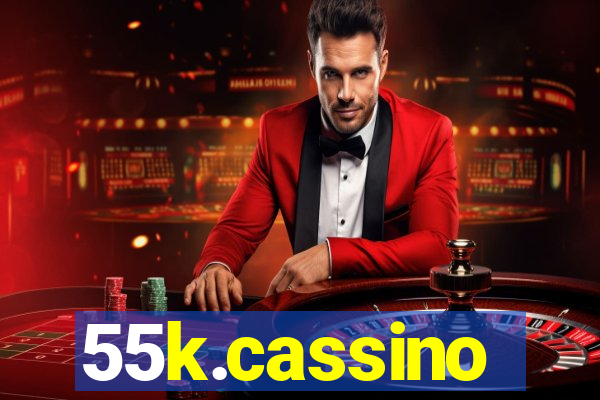 55k.cassino