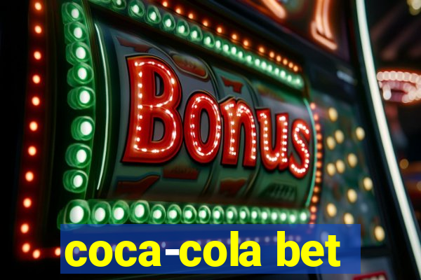 coca-cola bet
