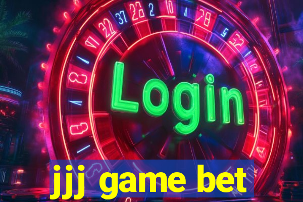 jjj game bet