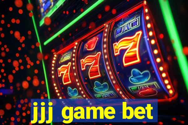 jjj game bet