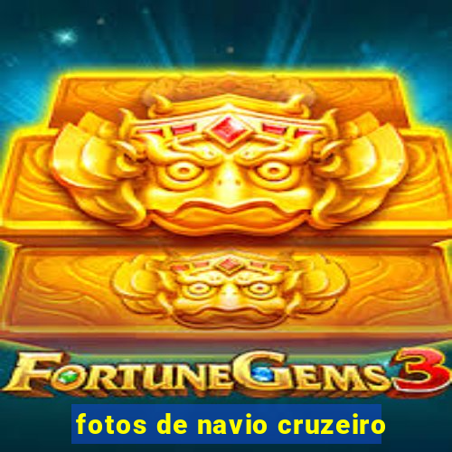 fotos de navio cruzeiro