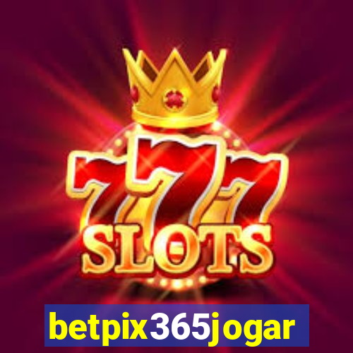 betpix365jogar