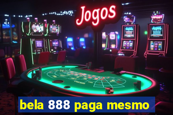 bela 888 paga mesmo