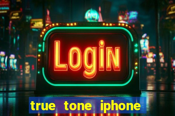 true tone iphone economiza energia
