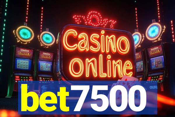bet7500